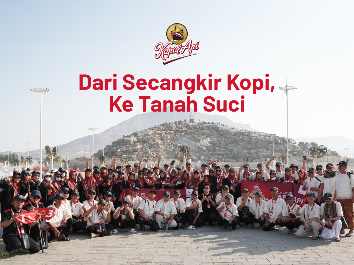 Dari Secangkir Kopi ke Tanah Suci, Kapal Api Wujudkan Mimpi Umroh kepada Konsumen Setianya